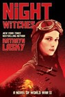 NIGHT WITCHES A NOVEL OF WW 2 - Kathryn Lasky - 9780545682985