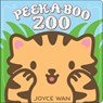 Peek-a-Boo Zoo - Joyce Wan - 9780545750424