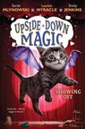 Showing Off (Upside-Down Magic #3) - Sarah Mlynowski - 9780545800532