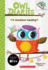 A Woodland Wedding: A Branches Book (Owl Diaries #3) - Rebecca Elliott - 9780545825573