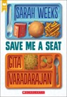 Weeks, S: Save Me a Seat (Scholastic Gold) - Sarah Weeks ; Gita Varadarajan - 9780545846615