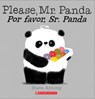 Please, Mr. Panda / Por Favor, Sr. Panda (Scholastic Bilingual) - Steve Antony - 9780545847209