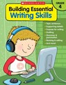 Building Essential Writing Skills: Grade 4 - Scholastic Teaching Resources - 9780545850421