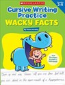 Cursive Writing Practice: Wacky Facts: Grades 2-5 - Violet Findley - 9780545943178