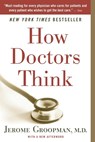 How Doctors Think - Jerome E. Groopman - 9780547053646