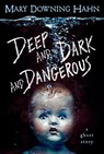 Deep and Dark and Dangerous - Mary Downing Hahn - 9780547076454