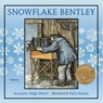 Snowflake Bentley - Jacqueline Briggs Martin - 9780547248295