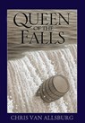 Queen of the Falls - Van Allsburg Chris Van Allsburg - 9780547315812
