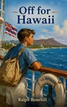 Off for Hawaii - Ralph Bonehill - 9780547324999