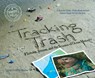 Tracking Trash - Loree Griffin Burns - 9780547328607