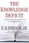 The Knowledge Deficit - E. D. Hirsch - 9780547346960