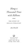 Hang a Thousand Trees with Ribbons - Ann Rinaldi - 9780547351490