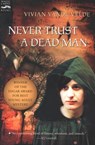 Never Trust a Dead Man - Vivian Vande Velde - 9780547351667