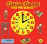 Curious George: Time for School Lift-the-Flaps (CGTV) - H. A. Rey - 9780547422305
