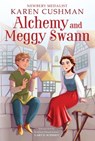 Alchemy and Meggy Swann - Karen Cushman - 9780547487410