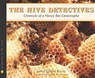 The Hive Detectives - Loree Griffin Burns ; Ellen Harasimowicz - 9780547488127