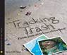 Tracking Trash - Loree Griffin Burns - 9780547488936