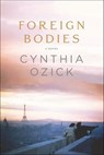 Foreign Bodies - Cynthia Ozick - 9780547504551