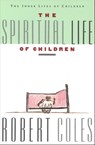The Spiritual Life of Children - Robert Coles - 9780547524641