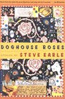 Doghouse Roses - Steve Earle - 9780547526201