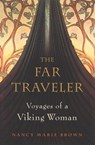 The Far Traveler - Nancy Marie Brown - 9780547539393