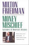 Money Mischief - Milton Friedman - 9780547542225