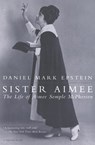 Sister Aimee - Daniel Mark Epstein - 9780547544984