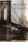 A Walker in the City - Alfred Kazin - 9780547546360