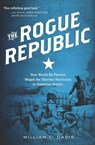 The Rogue Republic - William C. Davis - 9780547549156
