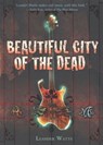 Beautiful City of the Dead - Leander Watts - 9780547562230