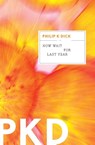 Now Wait for Last Year - Dick Philip K. Dick - 9780547572314