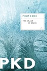 The Crack in Space - Dick Philip K. Dick - 9780547572994