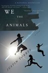 We the Animals - Justin Torres - 9780547577005