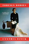 Foreign Bodies - Cynthia Ozick - 9780547577494