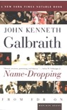 Name-Dropping - John Kenneth Galbraith - 9780547586588