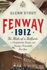 Fenway 1912 - Glenn Stout - 9780547607399
