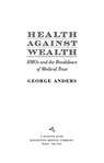 Health Against Wealth - George Anders - 9780547627984