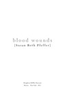 Blood Wounds - Susan Beth Pfeffer - 9780547677507