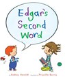 Edgar's Second Word - Audrey Vernick - 9780547684642