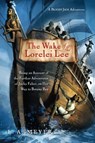 The Wake of the Lorelei Lee - L A Meyer - 9780547721941