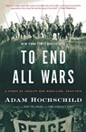 To End All Wars - Hochschild Adam Hochschild - 9780547750316