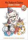 Mr. Putter & Tabby Make a Wish - Cynthia Rylant ; Arthur Howard - 9780547770833