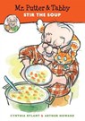 Mr. Putter & Tabby Stir the Soup - Cynthia Rylant ; Arthur Howard - 9780547770840