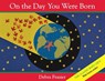 On the Day You Were Born - Debra Frasier - 9780547790459