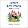 Pearl's Lost Pearls - Olivier Dunrea - 9780547867588