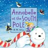 Annabelle at the South Pole - R. W. Alley - 9780547907208