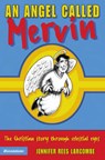 An Angel Called Mervin - LARCOMBE,  Jennifer Rees - 9780551032125