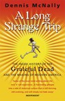 A Long Strange Trip - Dennis McNally - 9780552171977