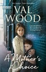 A Mother's Choice - Val Wood - 9780552173919