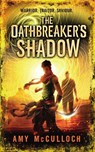 The Oathbreaker's Shadow - Amy McCulloch - 9780552566360
